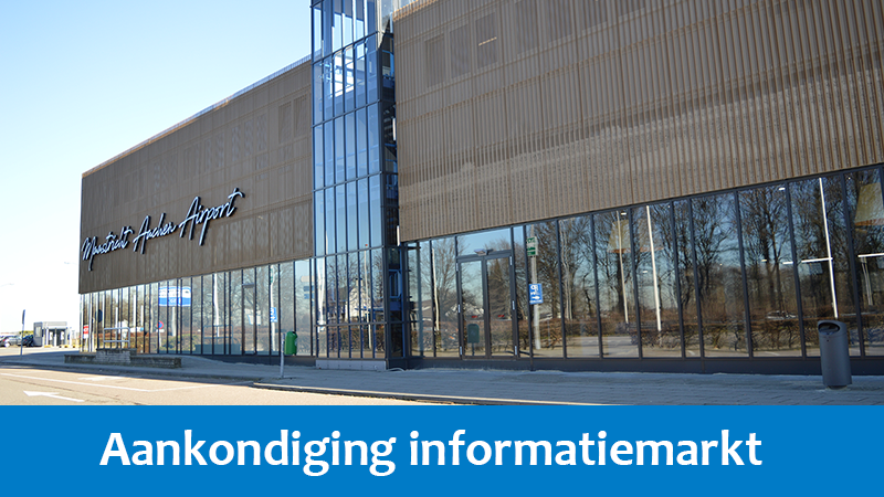 Bericht Aankondiging informatiemarkt Maastricht Aachen Airport bekijken